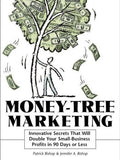 Cover of Money-Tree Marketing: Innovative Secrets That Will Double Your Small-Business Profits in 90 Days or Less