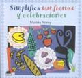 Cover of Simplifica tus fiestas y celebraciones