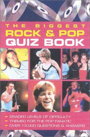 Cover of The Biggest Rock & Pop Quiz Book