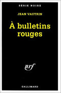 Cover of A BULLETINS ROUGES
