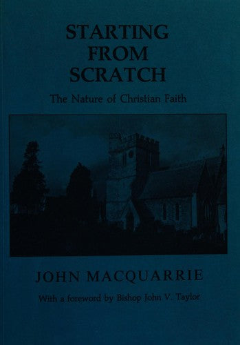 Cover of Starting from Scratch: The Nature of Christian Faith