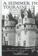 Cover of A Summer in Touraine: The Indre et Loire of France (Travellers)