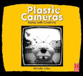 Cover of Plastic Cameras: Toying with Creativity