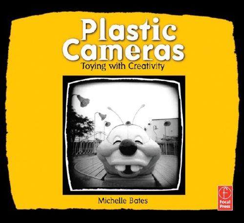 Cover of Plastic Cameras: Toying with Creativity