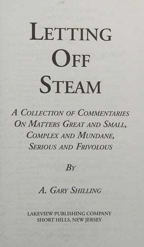 Cover of Letting Off Steam: A Collection of Commentaries on Matters Great and Small, Complex and Mundane, Serious and Frivolous