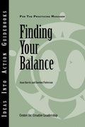 Cover of Finding Your Balance (J-B CCL (Center for Creative Leadership))