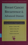 Cover of Breast Cancer Recurrence and Advanced Disease: Comprehensive Expert Guidance