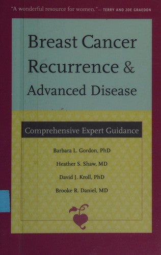 Cover of Breast Cancer Recurrence and Advanced Disease: Comprehensive Expert Guidance