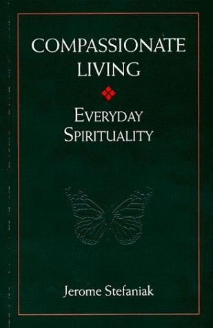 Cover of Compassionate Living: Everyday Spirituality