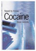 Cover of Need to Know: Cocaine (Need to Know)