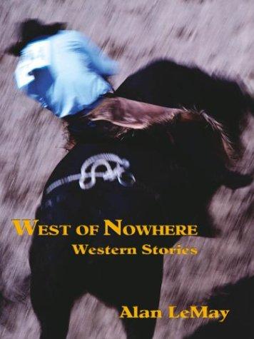 Cover of West Nowhere: Western Stories (Five Star First Edition Western Series)