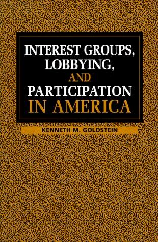 Cover of Interest Groups, Lobbying, and Participation in America (Volume 0)