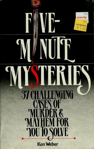 Cover of Five-Minute Mysteries: 37 Challenging Cases of Murder and Mayhem for You to Solve