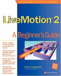 Cover of LiveMotion 2: A Beginner's Guide (Beginner's Guide)