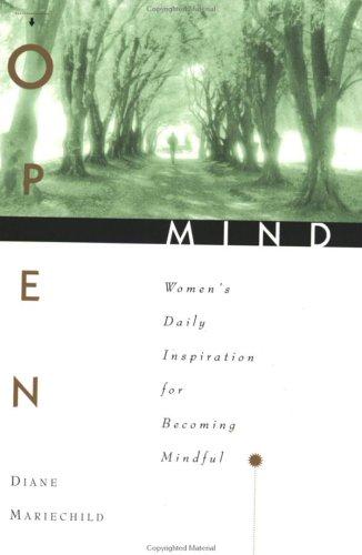 Cover of Open Mind: Women's Daily Inspiration for Becoming Mindful – Ancient Buddhist Wisdom for Centered Contemplation and Compassionate Engagement
