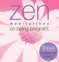 Cover of Zen Meditations on Being Pregnant