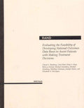 Cover of Evaluating the Feasibility of Developing National Outcomes Data Bases to Assist Patients with Making Treatment Decisions