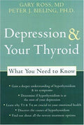 Cover of Depression and Your Thyroid: What You Need to Know