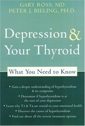 Cover of Depression and Your Thyroid: What You Need to Know