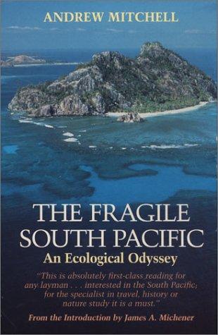 Cover of The Fragile South Pacific: An Ecological Odyssey (Corrie Herring Hooks Series)