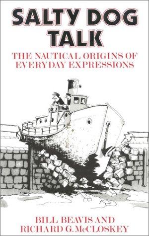 Cover of Salty Dog Talk: The Nautical Origins of Everyday Expressions