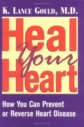 Cover of Heal Your Heart: How You Can Prevent or Reverse Heart Disease
