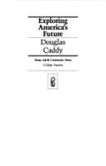 Cover of Exploring America's Future