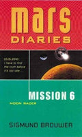 Cover of Mission 6: Moon Racer (Mars Diaries)