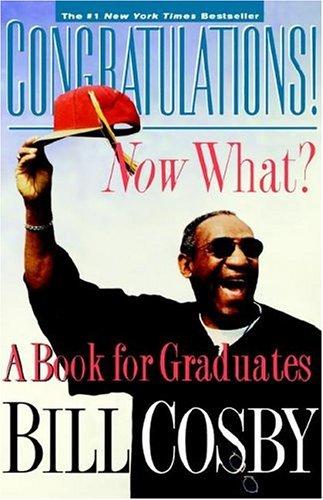 Cover of Congratulations! Now What?: A Book for Graduates
