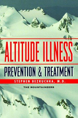 Cover of Altitude Illness Prev And Treat