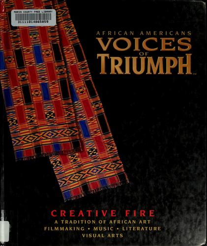 Cover of African Americans: Voices of Triumph : Creative Fire