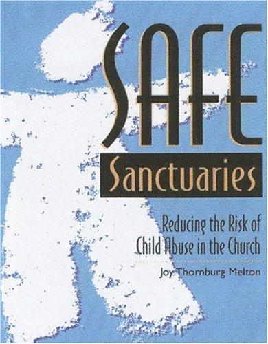 Cover of Safe Sanctuaries: Reducing the Risk of Child Abuse in the Church
