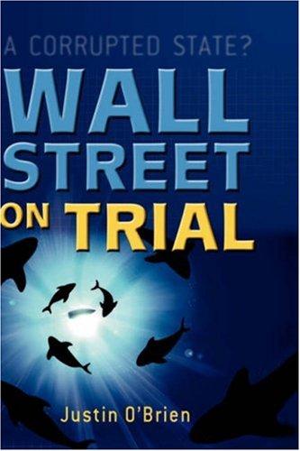 Cover of Wall Street on Trial: A Corrupted State?