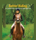 Cover of Better Riding: The Complete Guide to Improving Your English Riding Skills (Young Rider's Handbook)