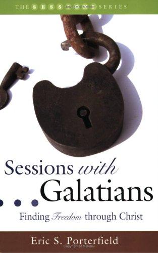 Cover of Sessions with Galatians: Finding Freedom through Christ