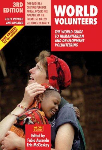 Cover of World Volunteers (3rd Edition): The World Guide to Humanitarian and Development Volunteering
