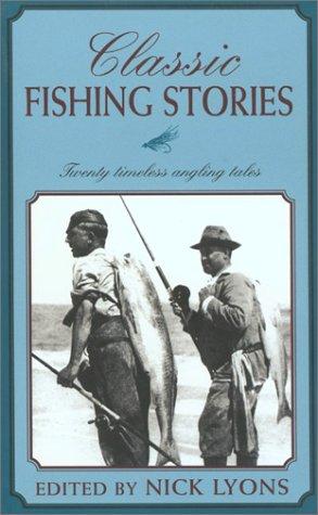 Cover of Classic Fishing Stories: Twenty Timeless Angling Tales