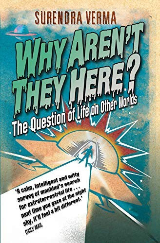 Cover of Why Aren't They Here?: The Question of Life on Other Worlds