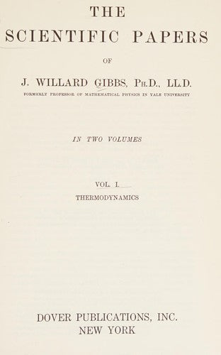 Cover of The Scientific Papers of J.Willard Gibbs, Vol. 1: Thermodynamics