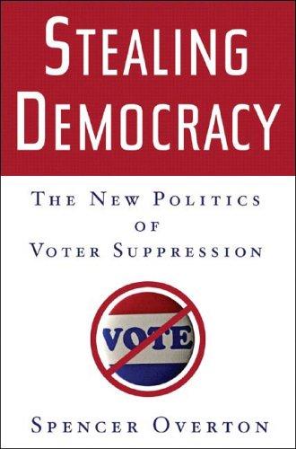 Cover of Stealing Democracy: The New Politics of Voter Suppression