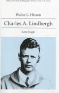 Cover of Charles A. Lindbergh, Lone Eagle (Library of American Biography)