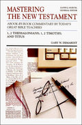 Cover of Mastering the New Testament: 1, 2 Thessalonians, 1, 2 Timothy and Titus (The Communicators Commentary Series)