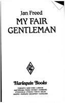 Cover of My Fair Gentleman: Showcase (Harlequin Superromance No. 713)