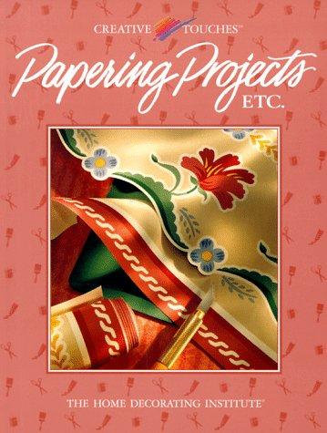 Cover of Papering Projects Etc (Creative Touches)