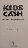 Cover of Kids 'N Cash: How to Raise Moneywise Children