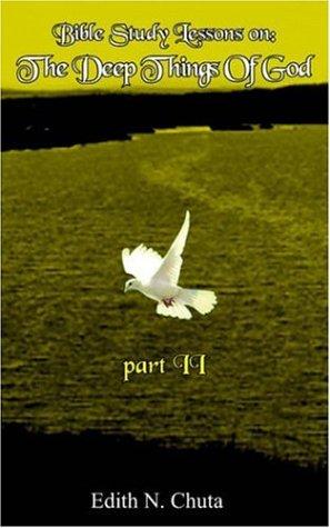 Cover of Bible Study Lessons on: The Deep Things Of God part II