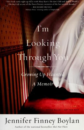 Cover of I'm Looking Through You: Growing Up Haunted: A Memoir