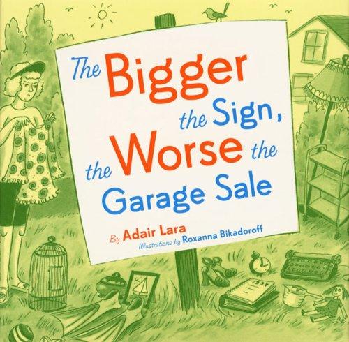 Cover of The Bigger the Sign the Worse the Garage Sale