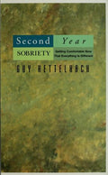 Cover of Second Year Sobriety: Getting Comfortable Now That Everything Is Different