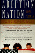 Cover of Adoption Nation: How The Adoption Revolution Is Transforming America